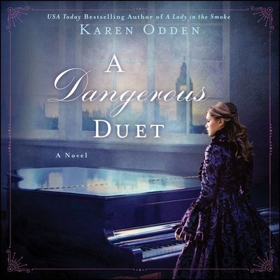 A Dangerous Duet by Odden, Karen