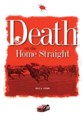 Death on the Home Straight by Newton, Chris