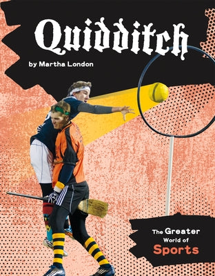 Quidditch by London, Martha