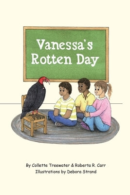 Vanessa's Rotten Day by Treewater, Collette
