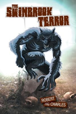 The Swinbrook Terror by Charles, Robert Hg
