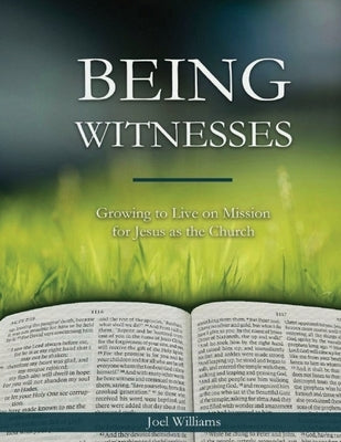 Being Witnesses by Williams, Joel