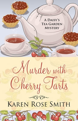 Murder with Cherry Tarts by Smith, Karen Rose