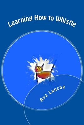 Learning How to Whistle: An Annotated Version of "As a Man Thinketh" by James Allen by Allen, James