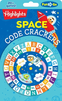 Space Code Crackers by Highlights