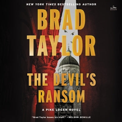 The Devil's Ransom: A Pike Logan Novel by Taylor, Brad