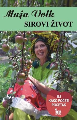 Sirovi zivot by Janic, Lazar