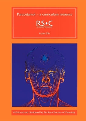 Paracetamol: A Curriculum Resource by Osborne, Colin