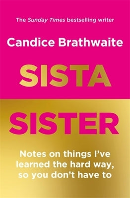 Sista Sister by Brathwaite, Candice