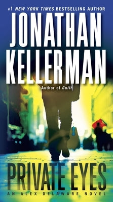 Private Eyes by Kellerman, Jonathan