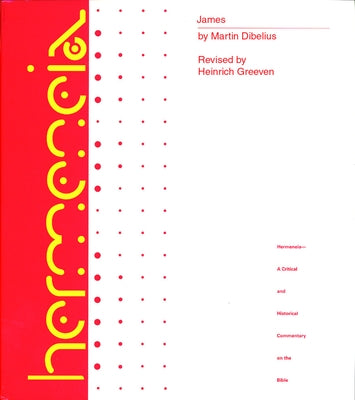 James: A Commentary on the Epistle of James by Greeven, Martin