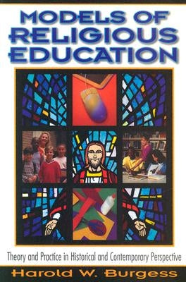 Models of Religious Education by Burgess, Harold W.