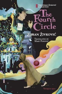 The Fourth Circle by Zivkovic, Zoran
