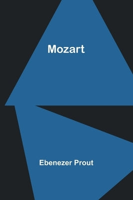 Mozart by Prout, Ebenezer