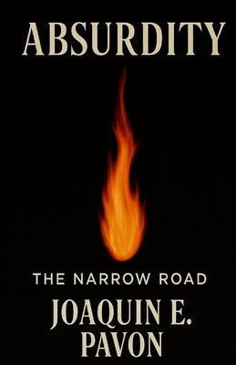 Absurdity: The Narrow Road by Pavon