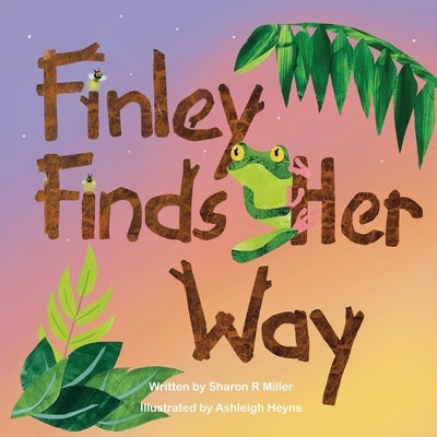 Finley Finds Her Way by Heyns, Ashleigh