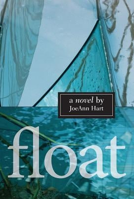 Float by Hart, Joeann