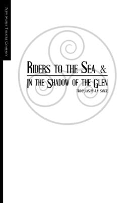 Riders to the Sea and In the Shadow of the Glen by Olson, Niclas