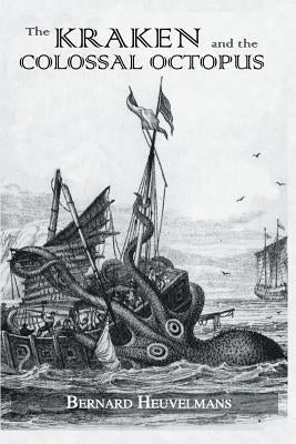 Kraken & the Colossal Octopus by Bernard