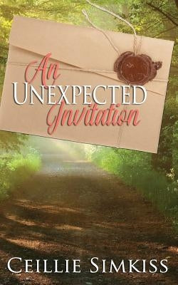 An Unexpected Invitation by Simkiss, Ceillie