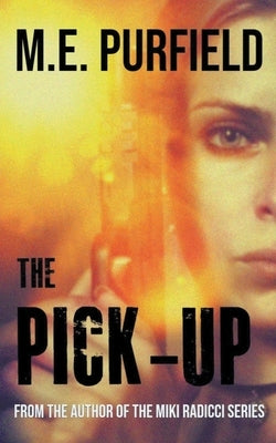 The Pick-Up by Purfield, M. E.