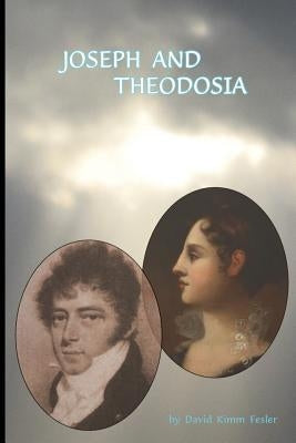 Joseph And Theodosia by Fesler, David Kimm