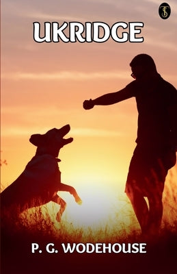 Ukridge by Wodehouse, P. G.