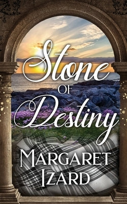 Stone of Destiny by Izard, Margaret