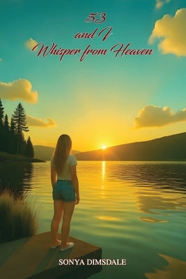53 And A Whisper From Heaven by Dimsdale, Sonya