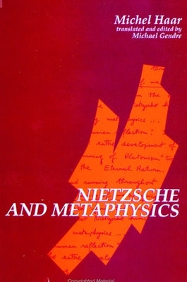 Nietzsche and Metaphysics by Haar, Michel