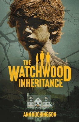 The Watchwood Inheritance by Huchingson, Ann