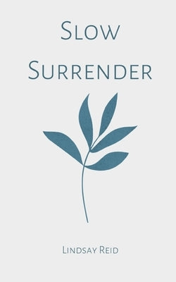 Slow Surrender by Reid, Lindsay