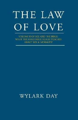 The Law of Love by Day, Wylark