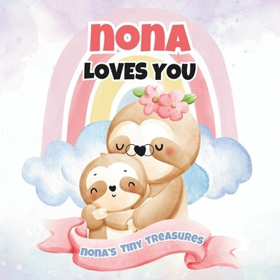 Nona Loves You: Nona's Tiny Treasures by Publishing, T. a. I. M.