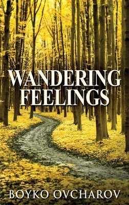 Wandering Feelings by Ovcharov, Boyko
