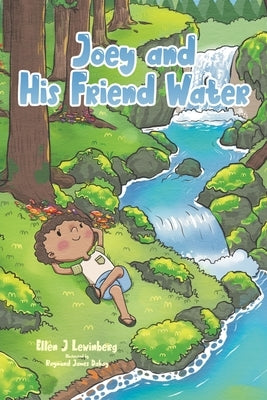 Joey and His Friend Water by Lewinberg, Ellen J.