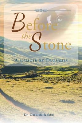 Before the Stone: A Memoir by Durussia by Jenkins, Durussia