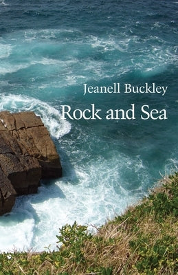 Rock and Sea by Buckley, Jeanell
