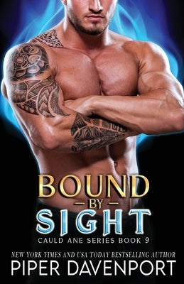 Bound by Sight by Davenport, Piper