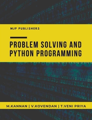 Problem Solving and Python Programming by Kannan, M.