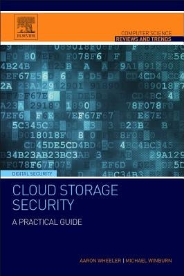 Cloud Storage Security: A Practical Guide by Wheeler, Aaron