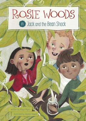 Rosie Woods in Jack and the Bean Shock by Myers, Maya