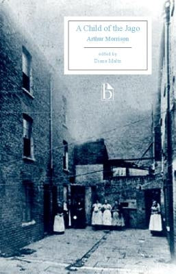 A Child of the Jago by Morrison, Arthur