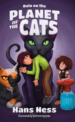 Rolo on the Planet of the Cats by Ness, Hans