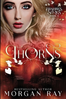 Thorns: YA Paranormal Romance and Sleeping Beauty Adaption by Ray, Morgan