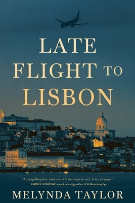 Late Flight to Lisbon by Taylor, Melynda