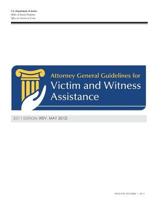 Attorney General Guidelines for Victim and Witness Assistance by Crime, Office for Victims of