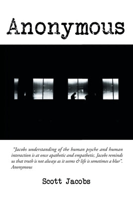 Anonymous by Jacobs, Scott