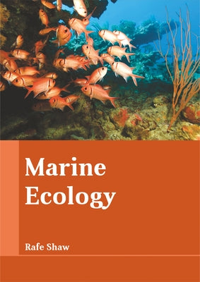 Marine Ecology by Shaw, Rafe