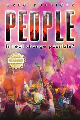 People: Is Real Change Possible? by Ruediger, Greg